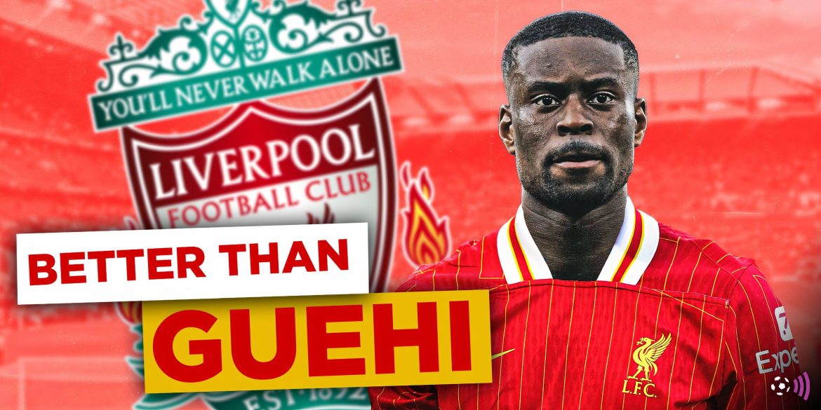 Better than Guehi: Liverpool now chasing "one of the best CBs in the world"